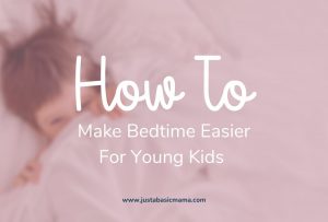 Make Bedtime Easier