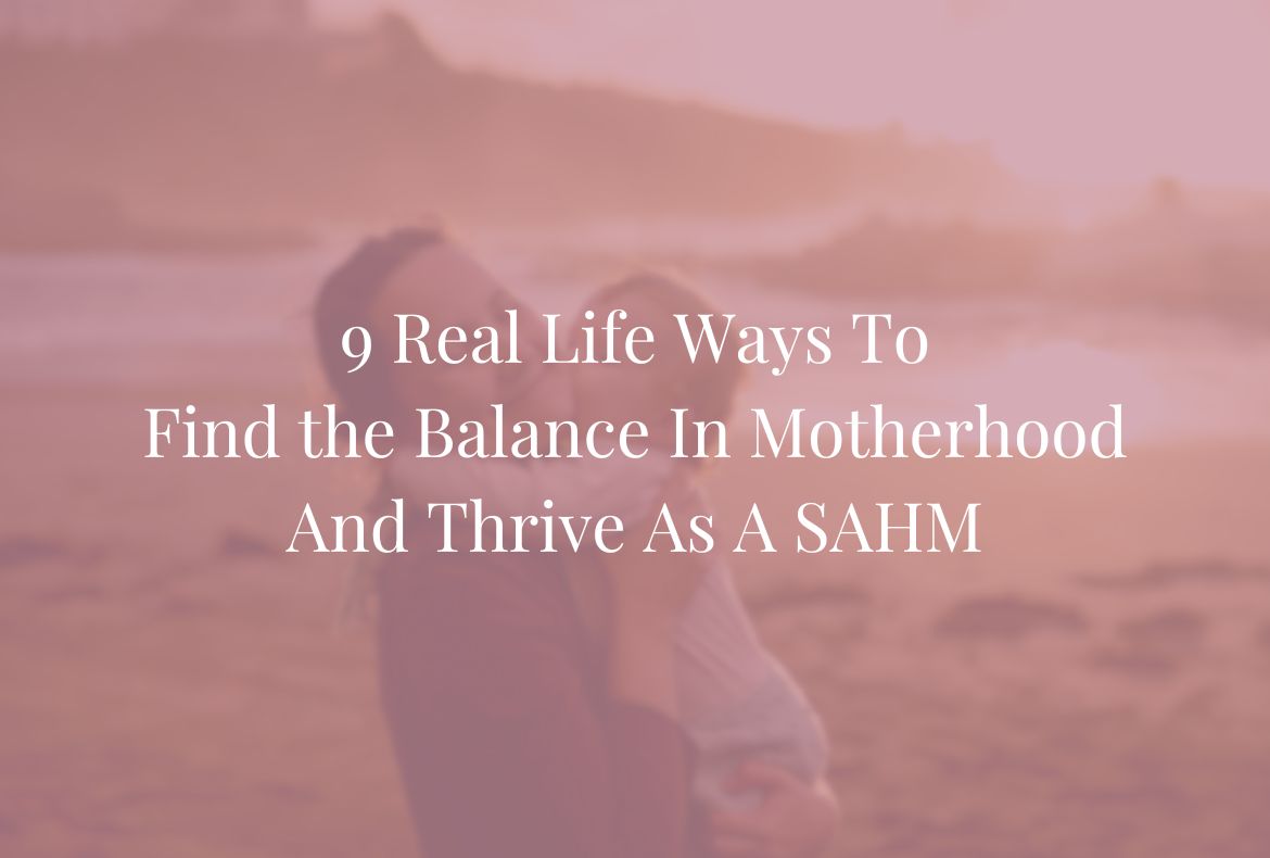 finding the balance in motherhood - feature