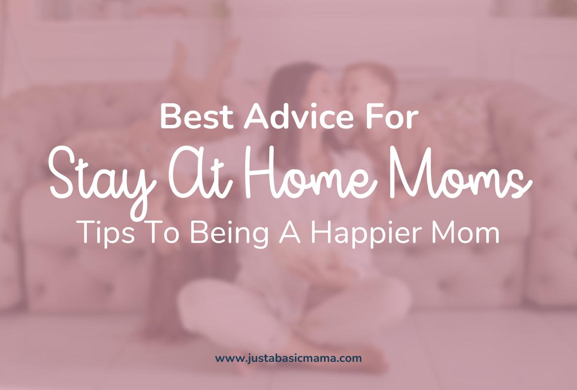advice for stay at home moms-feature