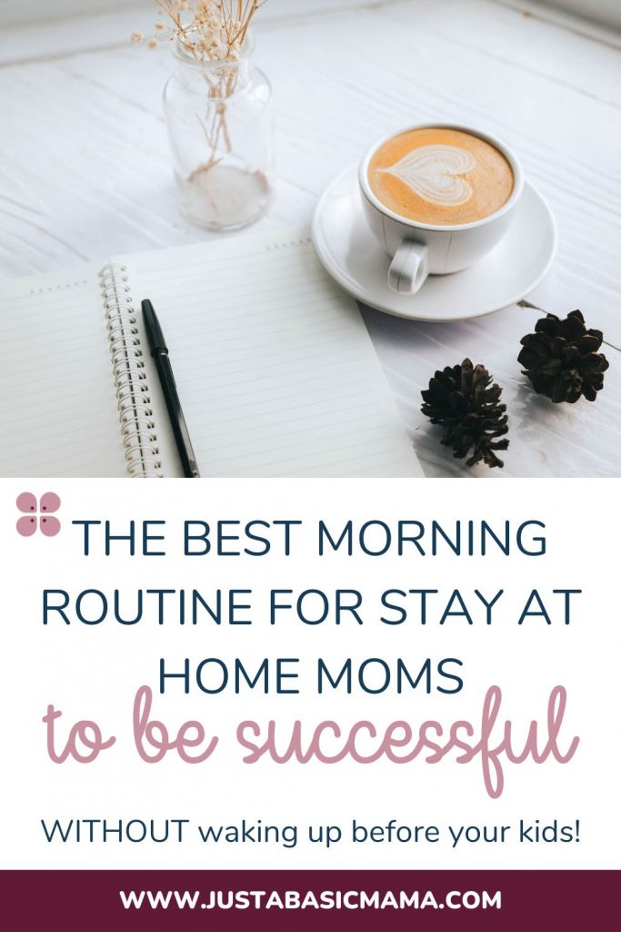 morning routine for stay at home moms