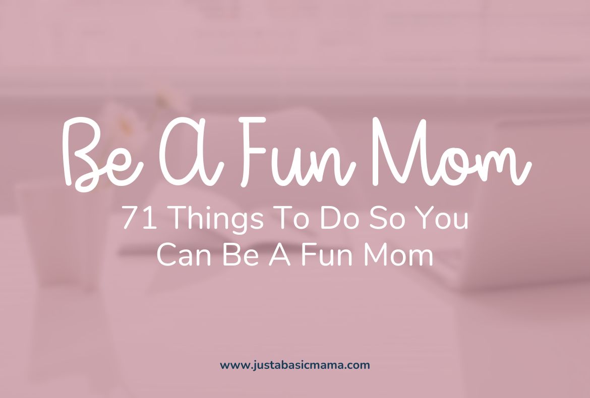 be a fun mom-feature