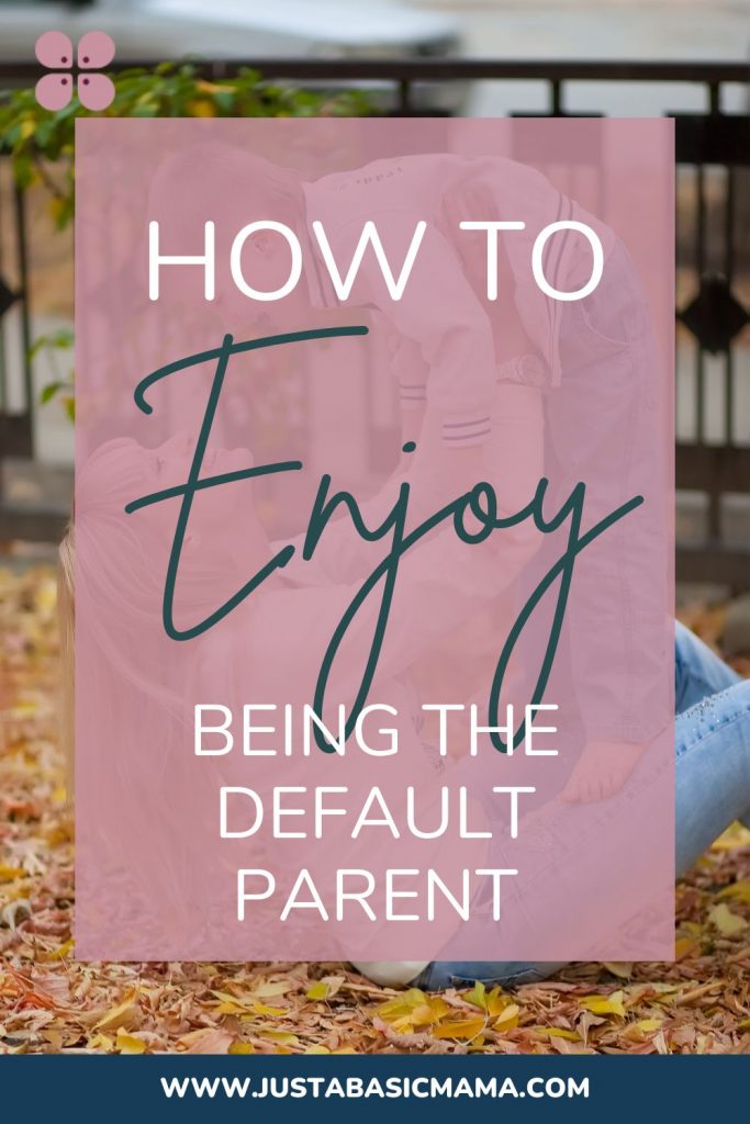 being the default parent - pin
