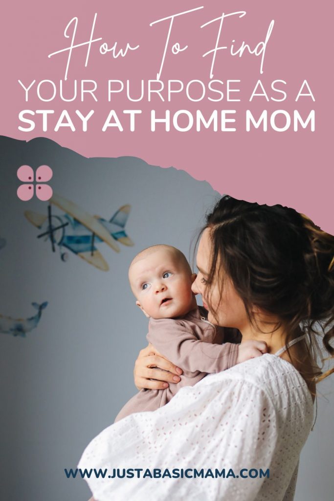finding purpose as a stay at home mom - pin