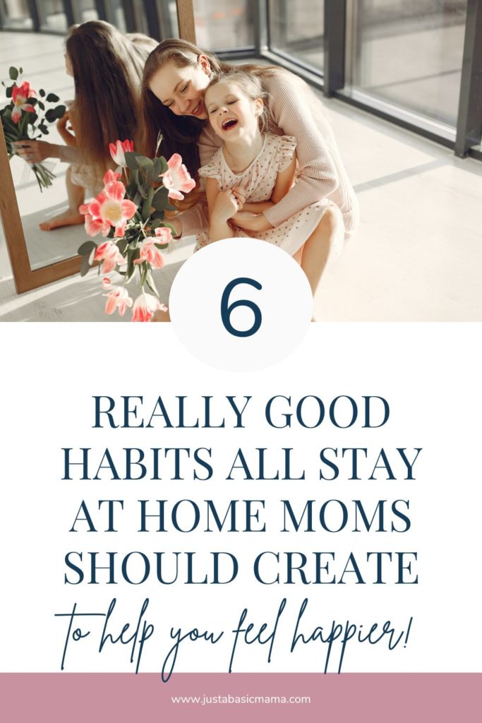 good habits for stay at home moms - pin