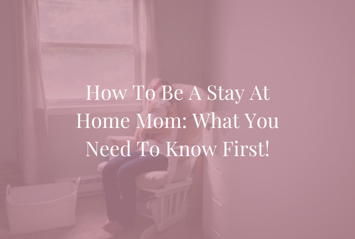 how to be a stay at home mom - feature